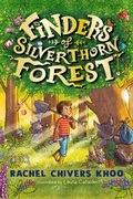 Cover: Finders of Silverthorn Forest - Candlewick Press,U.S.