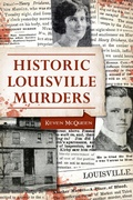 Bild: Historic Louisville Murders - The History Press
