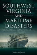 Bild: Southwest Virginia and Maritime Disasters - The History Press