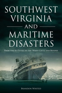 Bild: Southwest Virginia and Maritime Disasters - The History Press