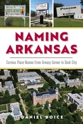 Bild: Naming Arkansas - The History Press