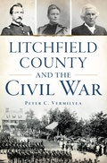 Bild: Litchfield County and the Civil War - The History Press
