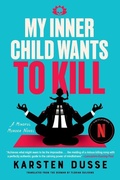Cover: My Inner Child Wants to Kill - SohoCrime,US