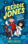 Cover: Freddie Jones: The Mystery of the Ghostly Garden - Walker Books Australia