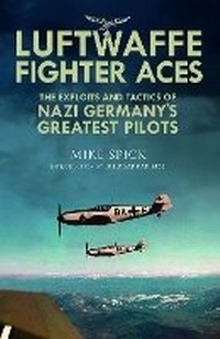 Enlarge image Cover: Luftwaffe Fighter Aces - Greenhill Books