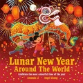 Cover: Lunar New Year Around the World - Bonnier Books Ltd