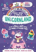 Cover: My Stick-A-Story: Once Upon A Time In Unicornland - My Stick-A-Story