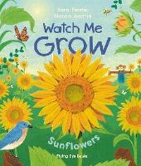 Enlarge image Cover: Watch Me Grow: Sunflowers - Flying Eye Books