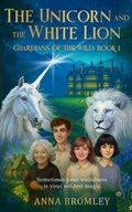 Cover: The Unicorn and the White Lion: Guardians of the Wild - The Unbound Press