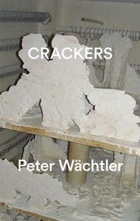 Enlarge image Cover: Crackers - Sternberg Press
