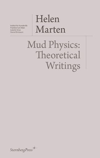 Enlarge image Cover: Mud Physics - Sternberg Press