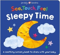 Enlarge image Cover: See, Touch, Feel: Sleepy Time - Priddy Books