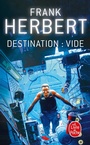 Cover: Destination : Vide (Le Programme Conscience, Tome 1) - Le Livre de Poche