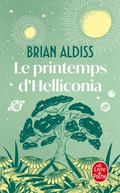 Cover: Le Printemps d'Helliconia (Cycle d'Helliconia, Tome 1) - Le Livre de Poche