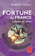 Cover: Complots et cabales (Fortune de France, Tome 12) - Le Livre de Poche