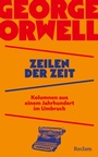 Cover: Zeilen der Zeit. Kolumnen aus einem Jahrhundert im Umbruch - Reclam