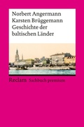 Cover: Geschichte der baltischen L&auml;nder - Reclam