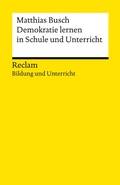 Cover: Demokratie lernen in Schule und Unterricht - Reclam