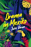 Cover: Ein Drama in Mexiko. Erz&auml;hlung - Reclam