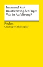 Cover: Beantwortung der Frage: Was ist Aufklärung? - Reclam