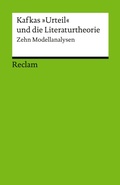 Cover: Kafkas "Urteil" und die Literaturtheorie. Zw&ouml;lf Modellanalysen - Reclam