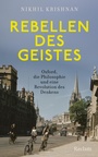 Bild: Rebellen des Geistes. Oxford, die Philosophie und eine Revolution des Denkens - Reclam