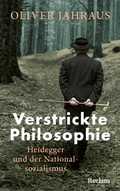 Cover: Verstrickte Philosophie. Heidegger und der Nationalsozialismus - Reclam