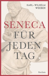Enlarge image Cover: Seneca für jeden Tag - Reclam