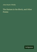 Cover: The Statues in the Block, and Other Poems - Antigonos Verlag