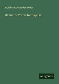 Enlarge image Cover: Manual of Forms for Baptism - Antigonos Verlag