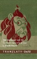 Cover: Der Zauberer von Oz / Cudoviti carovnik iz Oza - Tranzlaty