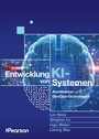 Cover: Entwicklung von KI-Systemen - Pearson Education DE
