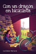 Cover: Con un dragon en bicicleta - Luciana Maruca