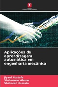 Cover: Aplicacoes de aprendizagem automatica em engenharia mecanica - Edicoes Nosso Conhecimento