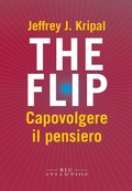 Cover: The flip. Capovolgere il pensiero - Blu Atlantide
