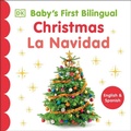 Cover: Baby's First Bilingual Christmas / La Navidad - DK Children