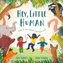 Cover: Hey, Little Human - DK Children