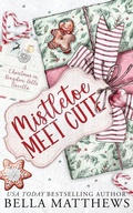 Cover: Mistletoe Meet Cute - Bella Matthews