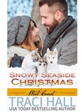 Cover: Snowy Seaside Christmas (By the Sea, West Coast, #1) - Traci Hall
