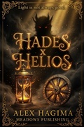 Cover: Hades X Helios - Meadows Publishing