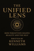 Cover: The Unified Lens - Kenneth Williams