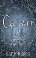 Cover: Cadaver Lab: Grave's Anatomy - Cat Johnson