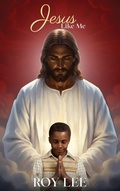 Cover: Jesus Like Me - Roy Lee
