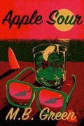 Cover: Apple Sour - Dead Ink Press
