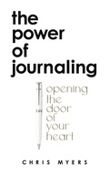 Cover: The Power of Journaling - WestBow Press