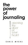 Cover: The Power of Journaling - WestBow Press