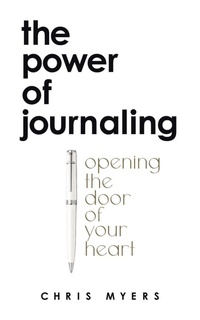 Enlarge image Cover: The Power of Journaling - WestBow Press