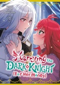 Cover: Marrying the Dark Knight (For Her Money) 2 - Kodansha America, Inc