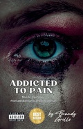 Cover: Addicted To Pain - SayThat Publishing