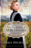 Cover: The Vanishing of Miss Victoria - Valmont House Publishers